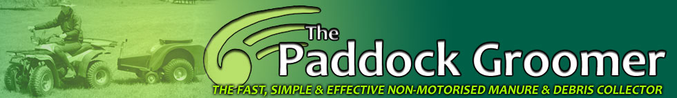 Paddock Groomer, the fast, simple and affordable way to clean up your horse paddocks.